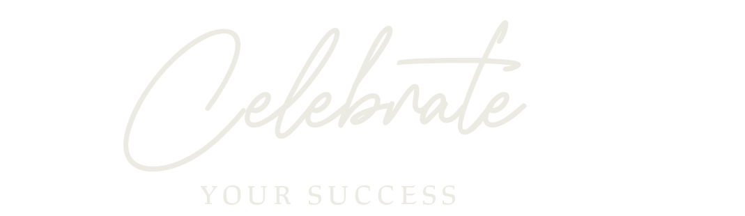 Celebrate your success